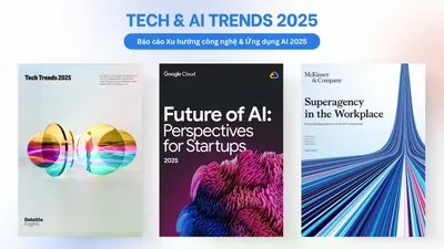 [Free] Tổng hợp báo cáo Xu hướng công nghệ & Ứng dụng AI 2025